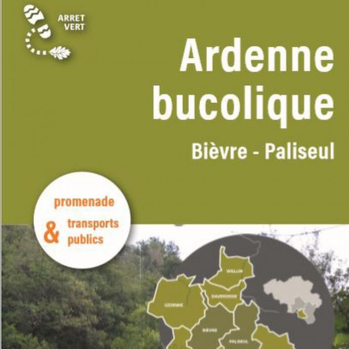 Arrêt Vert en Ardenne méridionale - "Ardenne bucolique" - 19,5 km de randonnÃ©e entre Graide Station et l'arrÃªt de train de Carlsbourg - Brochure disponible en FR/NL- Tarif : 2â¬ - Publications Parc Naturel Ardenne Meridionale